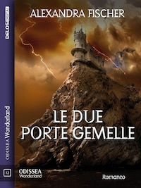 Le due porte gemelle