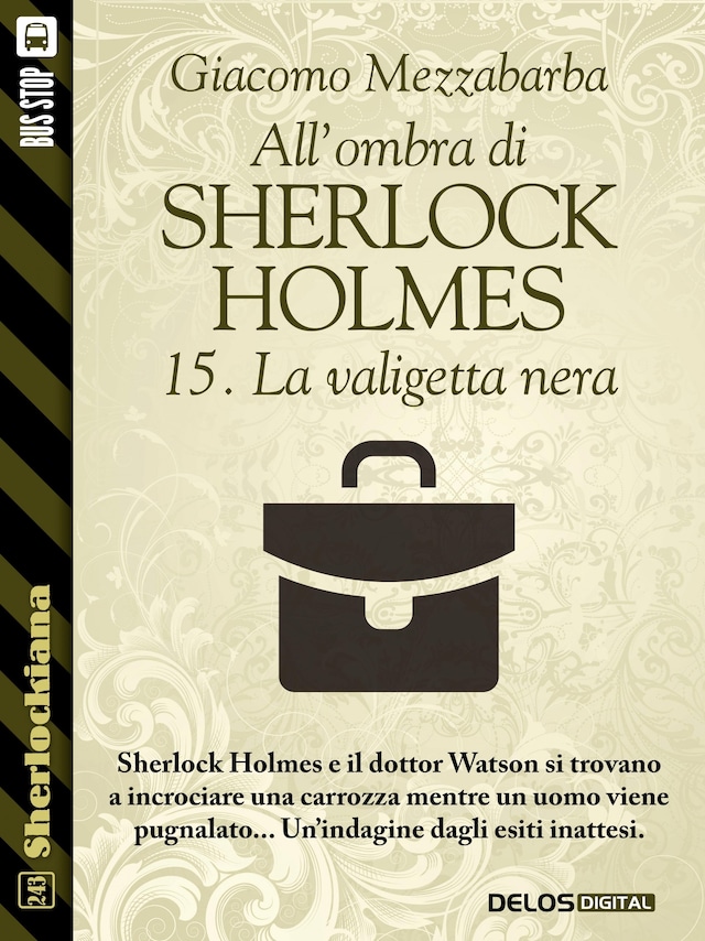 Portada de libro para All'ombra di Sherlock Holmes - 15. La valigetta nera