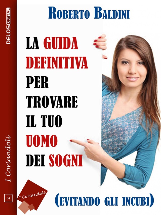 Kirjankansi teokselle La guida definitiva per trovare il tuo uomo dei sogni (evitando gli incubi)