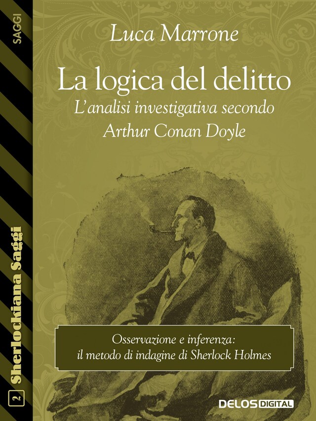 Book cover for La logica del delitto. L'analisi investigativa secondo Arthur Conan Doyle