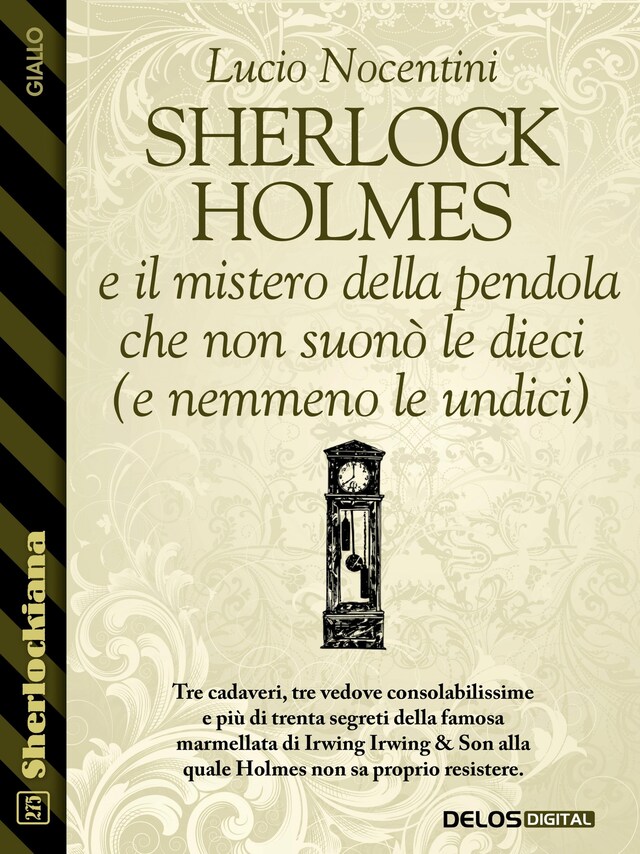 Boekomslag van Sherlock Holmes e il mistero della pendola che non suonò le dieci (e nemmeno le undici)