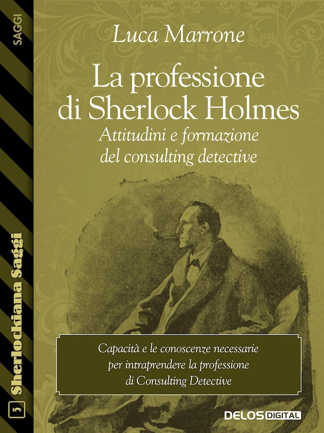 Copertina del libro per La professione di Sherlock Holmes. Attitudini e formazione del consulting detective