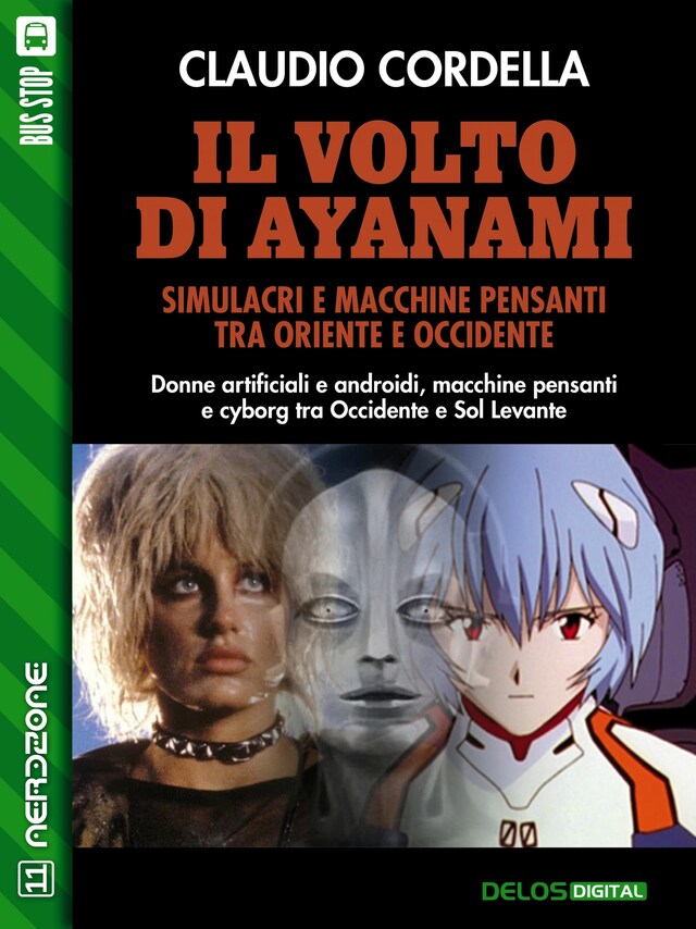 Book cover for Il volto di Ayanami. Simulacri e macchine pensanti tra Oriente e Occidente