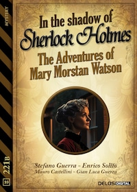 In the Shadow of Sherlock Holmes - The Adventures of Mary Morstan Watson