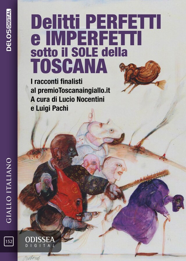 Kirjankansi teokselle Delitti perfetti e imperfetti sotto il sole della Toscana