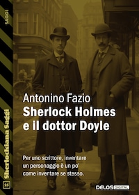 Sherlock Holmes e il dottor Doyle