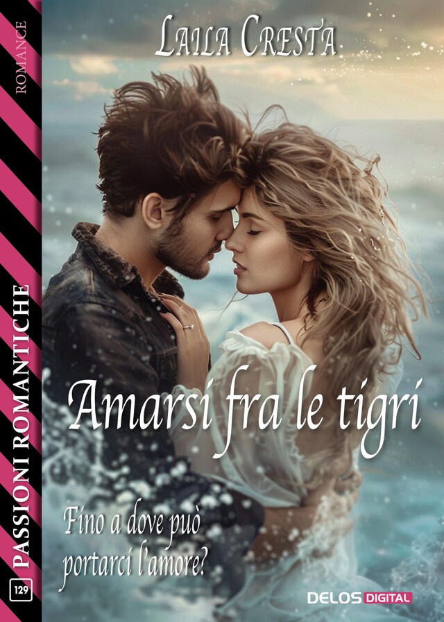 Couverture de livre pour Amarsi fra le tigri