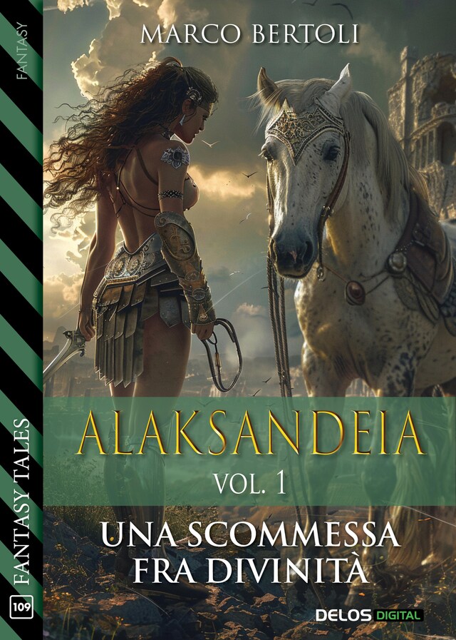 Book cover for Alaksandeia. Vol. I Una scommessa fra divinità