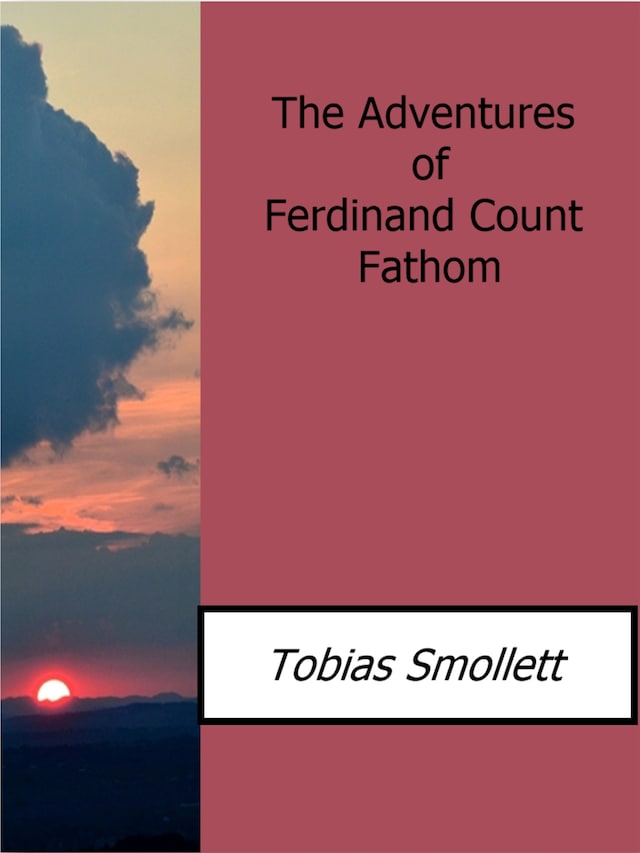 Okładka książki dla The Adventures of Ferdinand Count Fathom