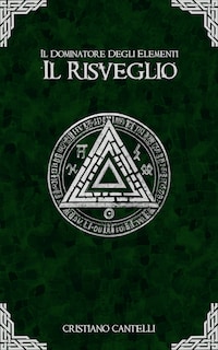 Il Dominatore degli Elementi - Il Risveglio