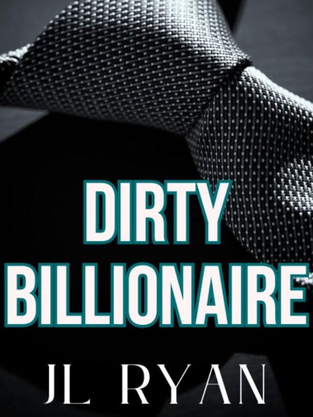 Book cover for Dirty Billionaire