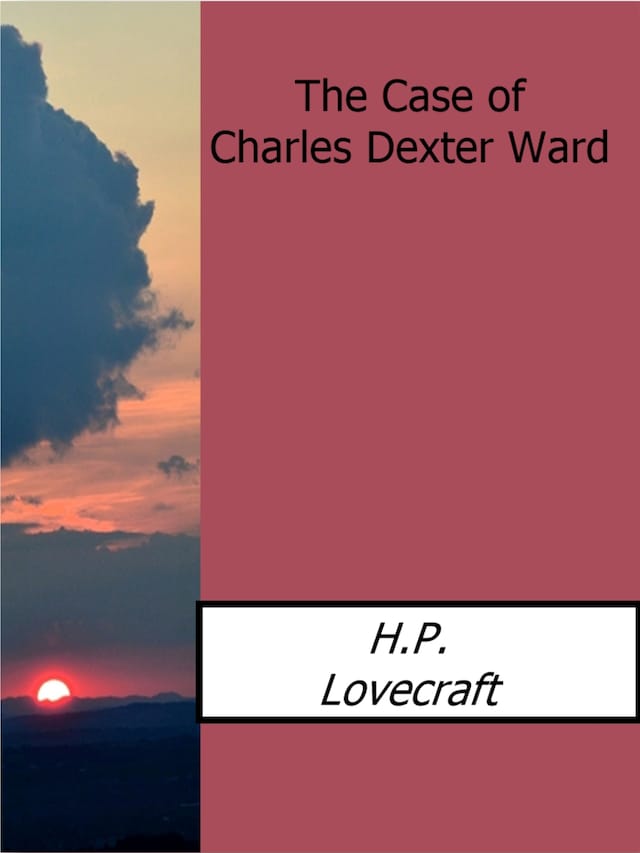 The Case of Charles Dexter Ward