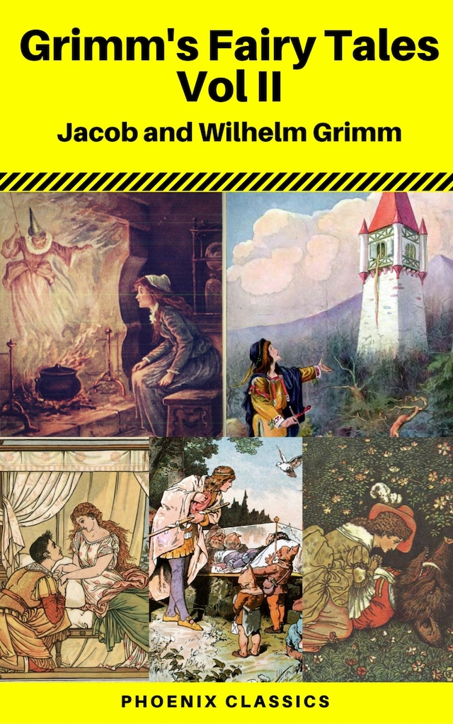 Book cover for Grimms' Fairy Tales: Volume II - Illustrated (Phoenix Classics)