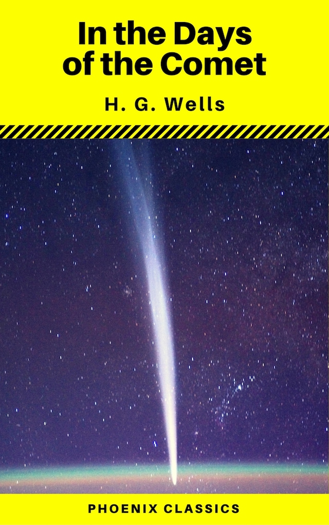 Copertina del libro per In the Days of the Comet (Phoenix Classics)