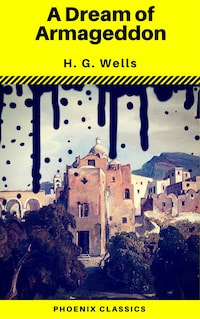 A Dream of Armageddon (Phoenix Classics)
