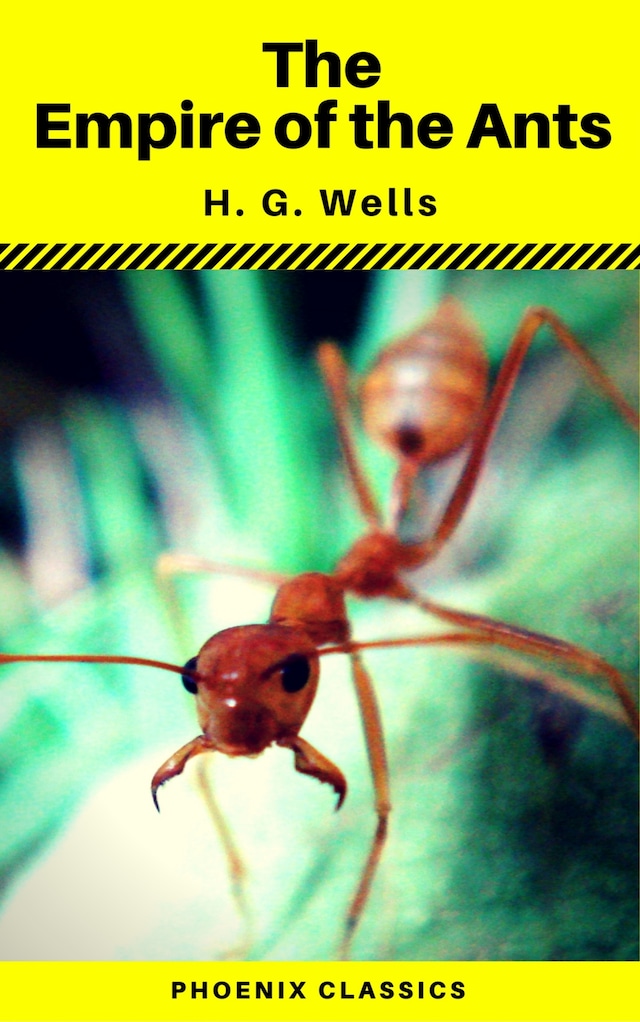 Buchcover für The Empire of the Ants (Phoenix Classics)