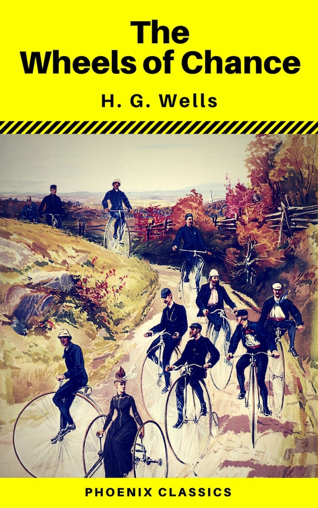 Book cover for The Wheels of Chance (Phoenix Classics)