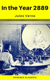 In the Year 2889 (Phoenix Classics)