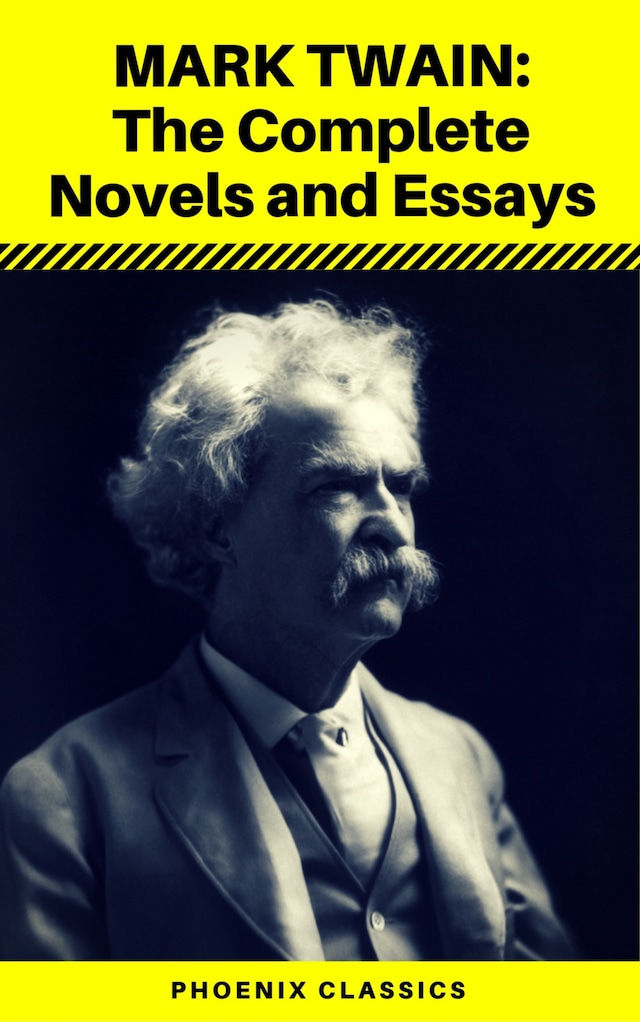 Boekomslag van Mark Twain: The Complete Novels and Essays (Phoenix Classics)