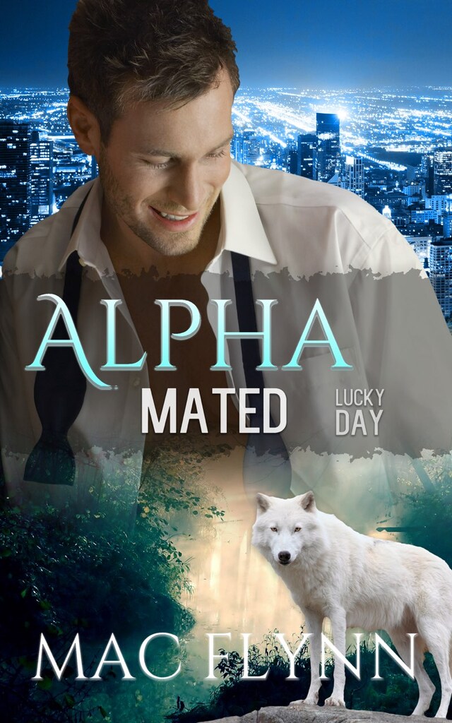 Boekomslag van Lucky Day: Alpha Mated, Book 3