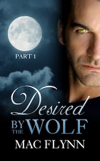 Desired By the Wolf #1: BBW Werewolf Shifter Romance