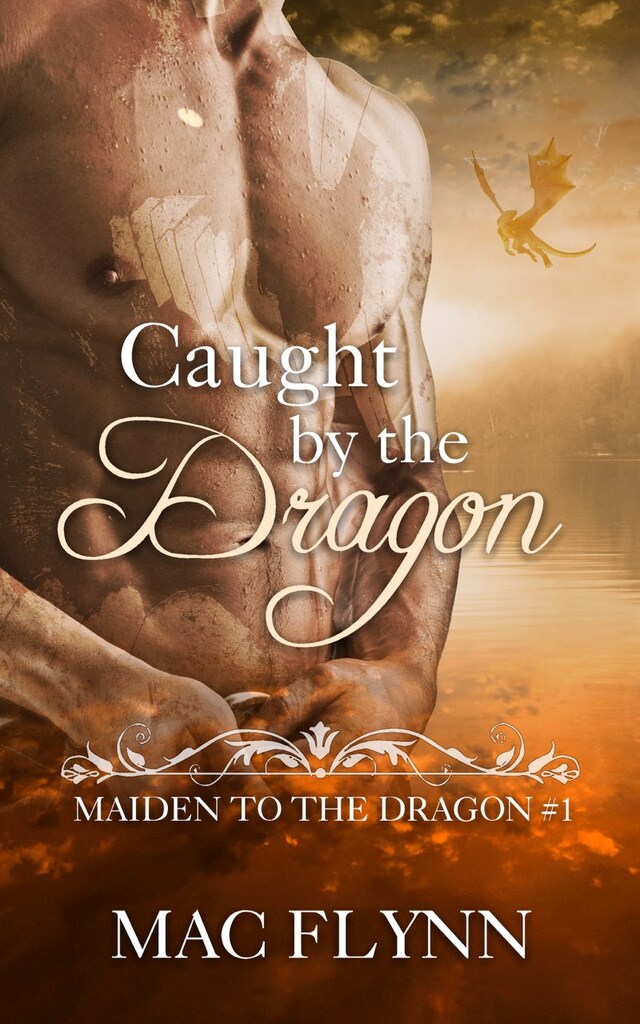 Buchcover für Caught By the Dragon: Maiden to the Dragon, Book 1 (Dragon Shifter Romance)