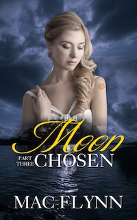 Moon Chosen #3 (Werewolf Shifter Romance)