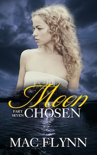 Moon Chosen #7 (Werewolf Shifter Romance)