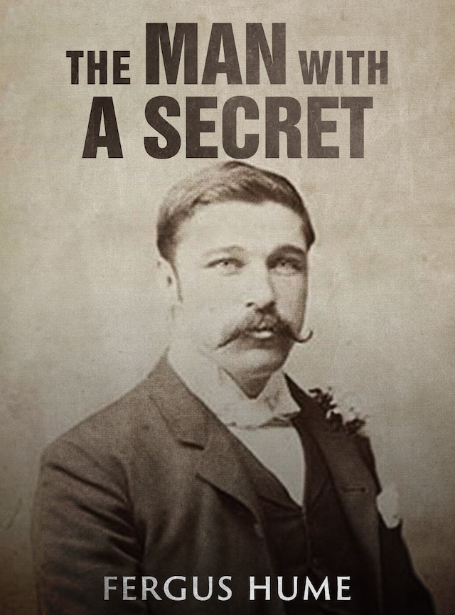 Book cover for The Man with a Secret / A Novel