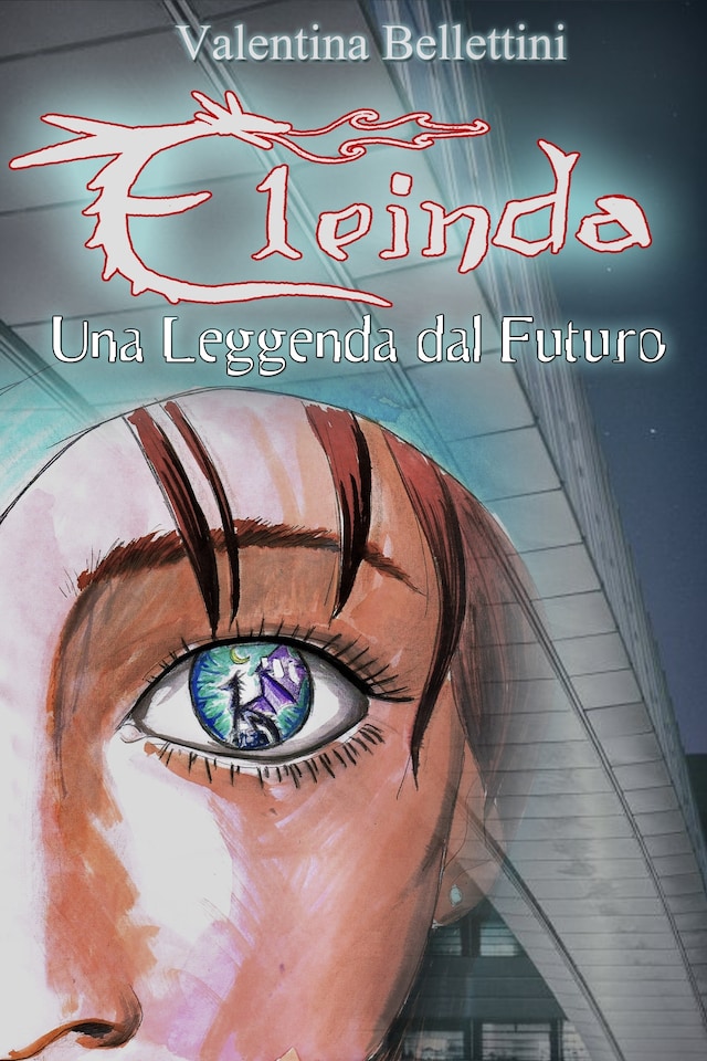 Book cover for Eleinda - Una Leggenda dal Futuro