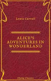 Alice's Adventures in Wonderland (Olymp Classics)