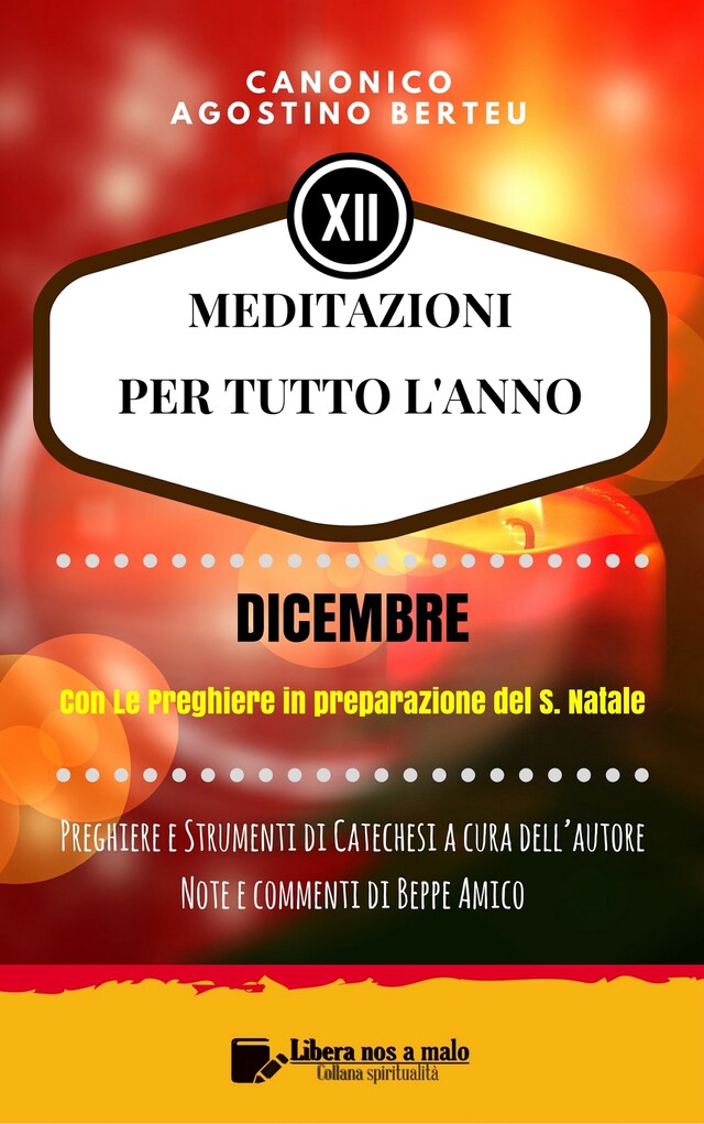 Bokomslag for MEDITAZIONI PER TUTTO L’ANNO - Preghiere e Strumenti di Catechesi a cura dell’autore - DICEMBRE