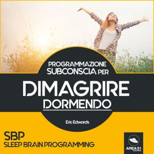 Book cover for SBP - Programmazione Subconscia per dimagrire dormendo
