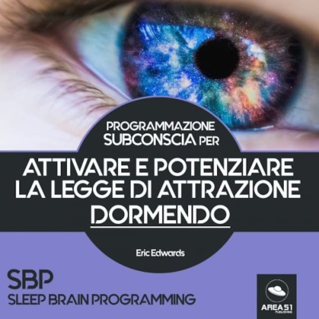 Copertina del libro per SBP - Sleep Brain Programming per attivare e potenziare la Legge di Attrazione dormendo