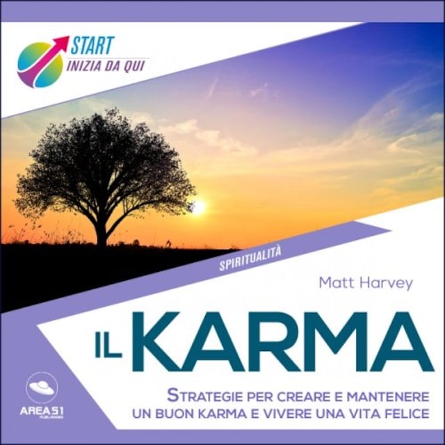 Book cover for Il karma. Strategie per creare e mantenere un buon karma e vivere una vita felice