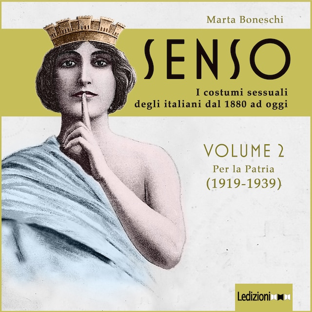 Senso. I costumi sessuali degli italiani dal 1880 ad oggi - Vol. 2