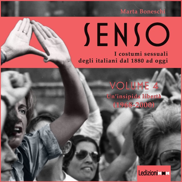 Buchcover für Senso. I costumi sessuali degli italiani dal 1880 ad oggi - Vol. 4