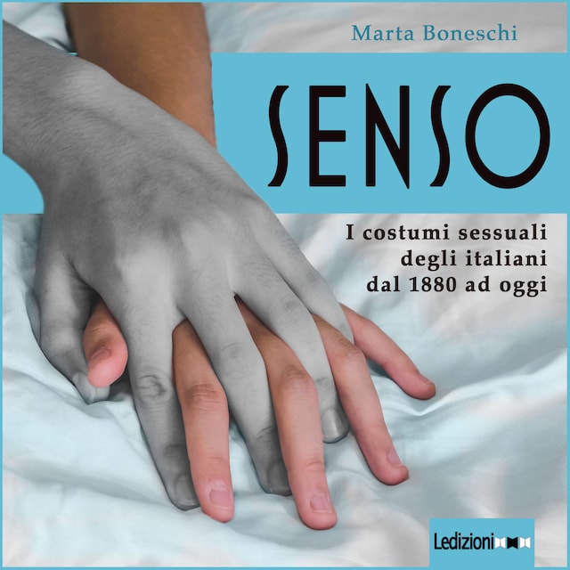 Okładka książki dla Senso. I costumi sessuali degli italiani dal 1880 ad oggi