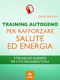 Training Autogeno per rafforzare salute ed energia