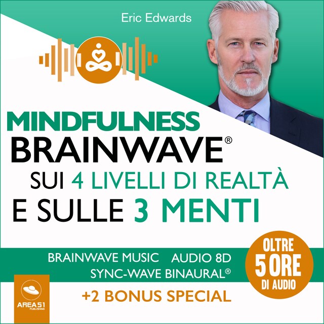 Kirjankansi teokselle Mindfulness Brainwave sui 4 livelli di realtà e sulle 3 Menti