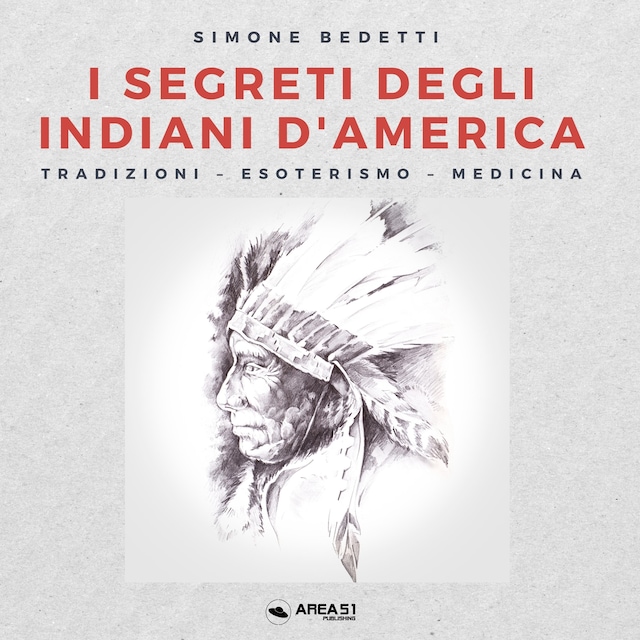 I segreti degli Indiani d'America