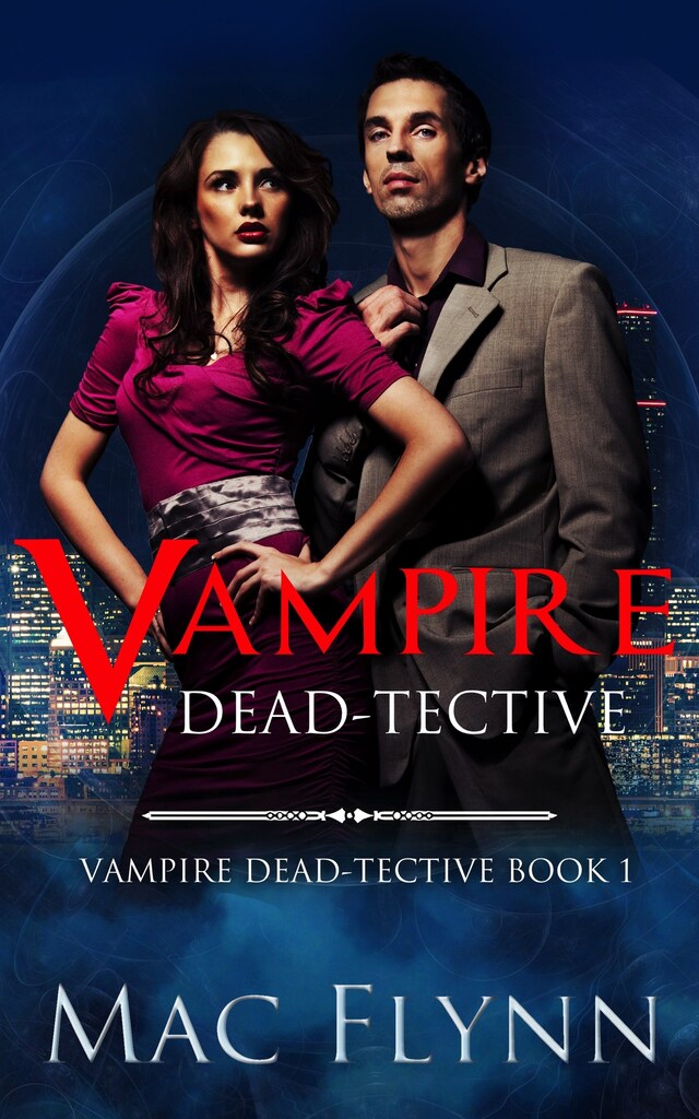 Okładka książki dla Vampire Dead-tective (Vampire Dead-tective Book 1)