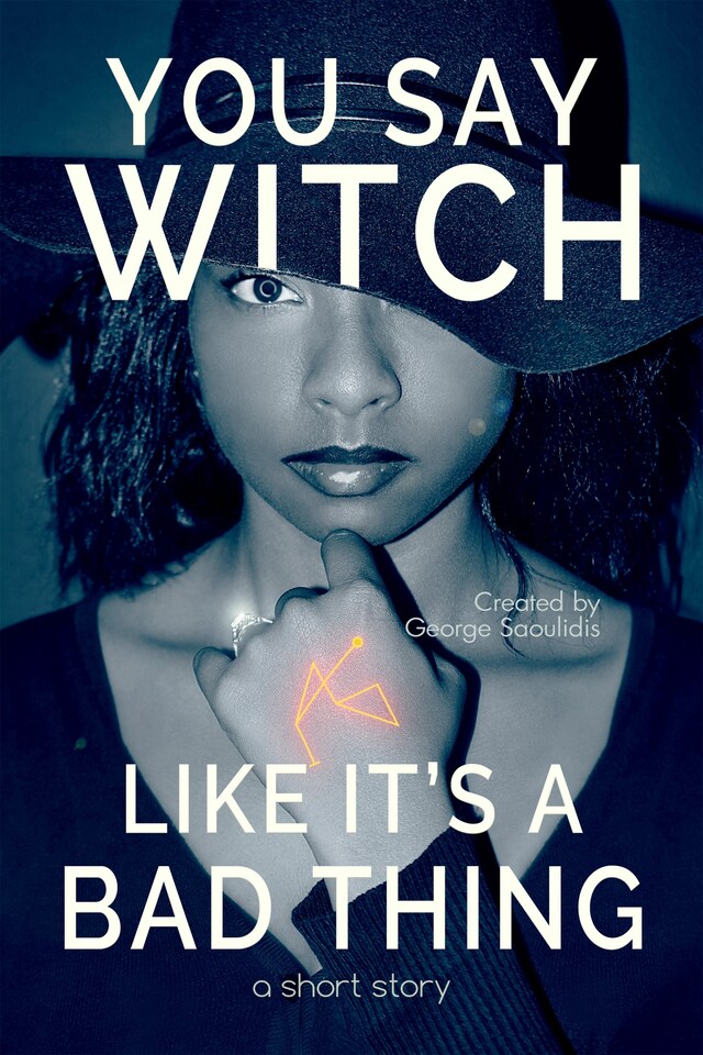 Okładka książki dla You Say Witch Like It's a Bad Thing