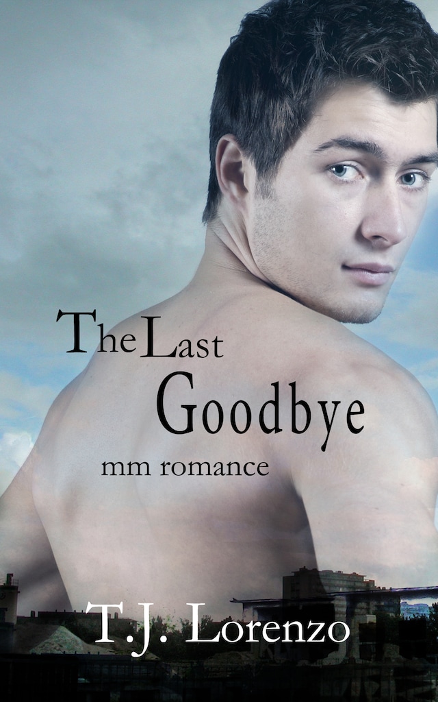Bokomslag for The Last Goodbye (MM Romance)