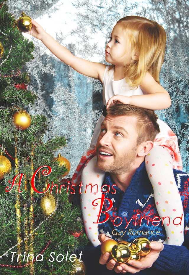 Book cover for A Christmas Boyfriend: Gay Romance