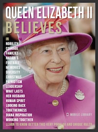 Queen Elizabeth II Believes - Queen Elizabeth II Quotes And Believes