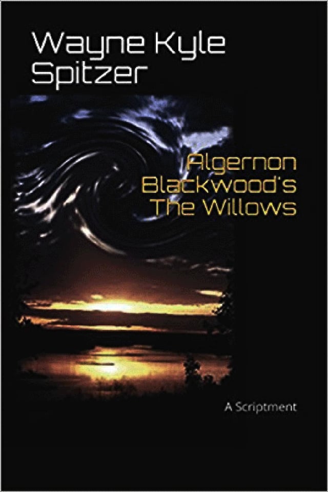 Boekomslag van Algernon Blackwood's "The Willows" | A Scriptment