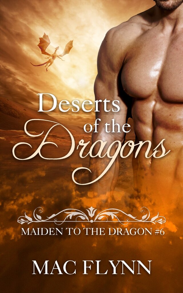 Bokomslag för Deserts of the Dragons: Maiden to the Dragon, Book 6 (Dragon Shifter Romance)