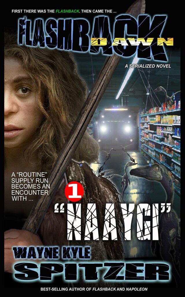Flashback Dawn (A Serialized Novel), Part 1: "Naaygi" Buchcover für Flashback Dawn (A Serialized Novel), Part 1: "Naaygi"