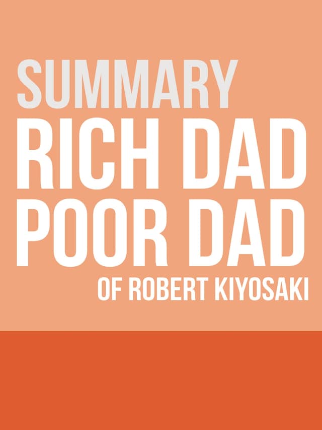 Summary - Rich Dad Poor Dad